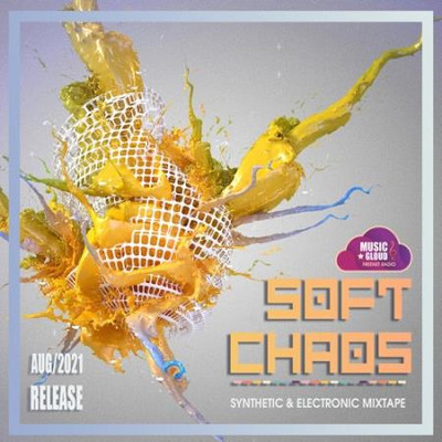 Va-Artists - Soft Chaos (2021) MP3
