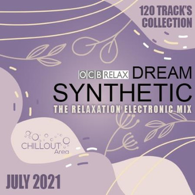 Va-Artists - Dream Synthetic: The Relax Electronic Mix (2021) MP3