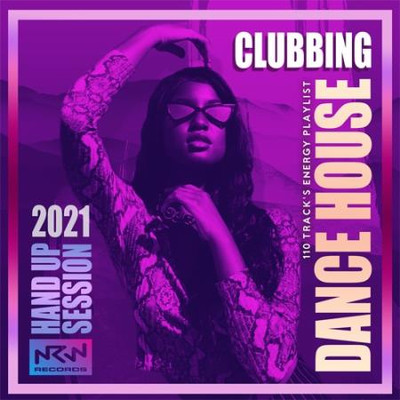Va-Artists - Clubbing Dance House: Energy Playlist (2021) MP3