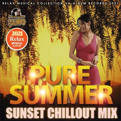 Va-Artists - Pure Summer: Sunset Chillout Mix (2021) MP3