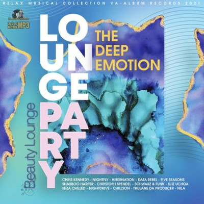 Va-Artists - The Deep Emotion: Lounge Party (2021) MP3