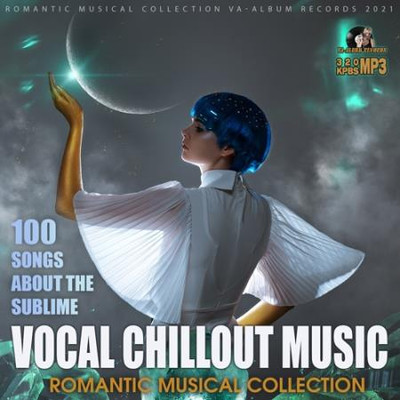 Va-Artists - Vocal Chillout Music: Romantic Collection (2021) MP3