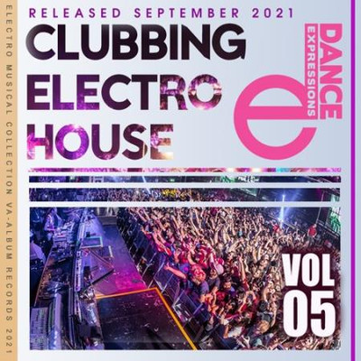 Va-Artists - Clubbing Electro House Vol.05 (2021) MP3