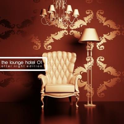 Va-Artists - The Lounge Hotel, Vol. 1 (After Night Edition) (2016) MP3