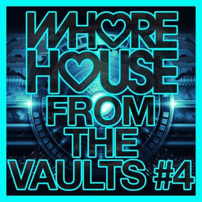 Va-Artists - Whore House From The Vaults #4 (2023) MP3