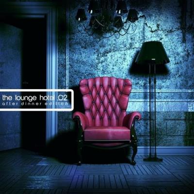 Va-Artists - The Lounge Hotel, Vol. 2 (After Dinner Edition) (2016) MP