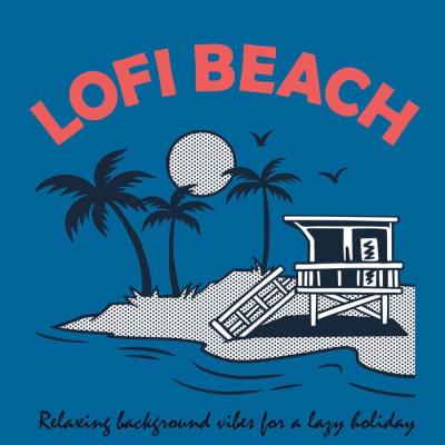 Va-Artists - Lofi Beach [Relaxing Background Vibes for a Lazy Holiday]