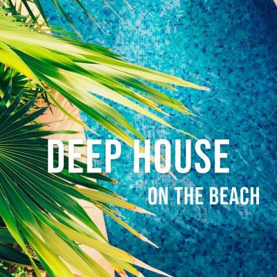 Va-Artists - Deep House On The Beach (2023) MP3