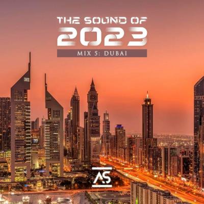 Va-Artists - The Sound of 2023 Mix 5: Dubai (2023) MP3