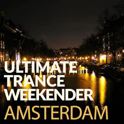 Va-Artists - Ultimate Trance Weekender - Amsterdam (2023) MP3