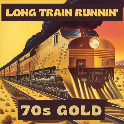 Va-Artists - Long Train Runnin' - 70s Gold (2023) MP3