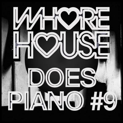 Va-Artists - Whore House Does Piano #9 (2023) MP3