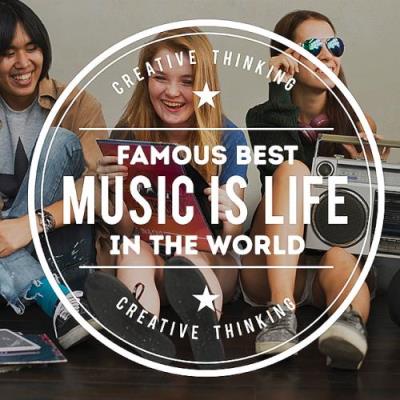 Va-Artists - Famous Best In The World - Music Is Life (2023) MP3