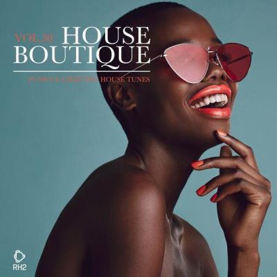 Va-Artists - House Boutique Vol. 30: Funky & Uplifting House Tunes (20