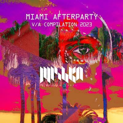 Va-Artists - Miami Afterparty 2023 (DJ Edition) (2023) MP3