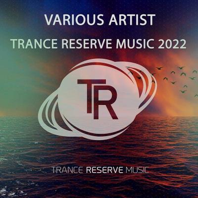 Va-Artists - Trance Reserve Music 2022 (2023) MP3