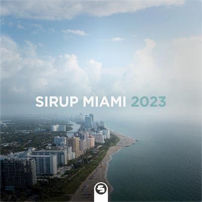 Va-Artists - Sirup Miami 2023 (2023) MP3