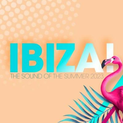 Va-Artists - Ibiza! - The Sound Of The Summer 2023 (2023) MP3