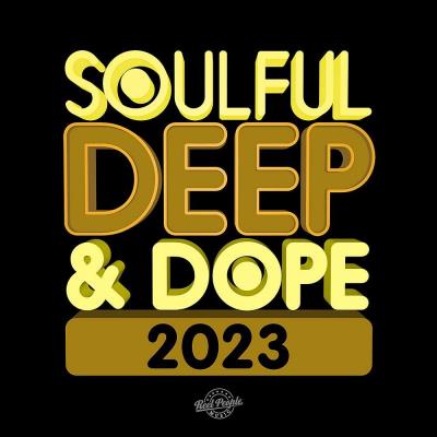 Va-Artists - Soulful Deep & Dope 2023 (2023) MP3