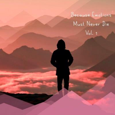 Va-Artists - SounEmot - Because Emotions Must Never Die Vol 1 (2023) M