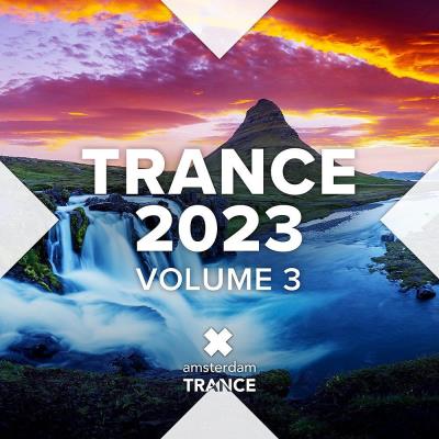 Va-Artists - Trance 2023 Vol 3 [Extended Mix] (2023) MP3