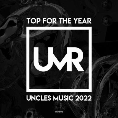 Va-Artists - Top For The Year Uncles Music 2022 (2023) MP3