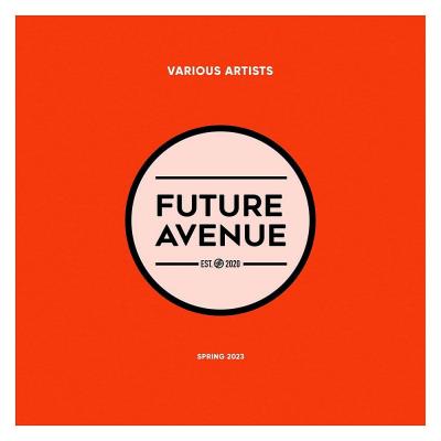 Va-Artists - Future Avenue - Spring 2023 (2023) MP3