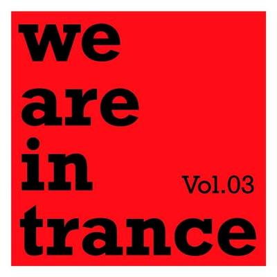 Va-Artists - We Are In Trance Vol 3 (2023) MP3