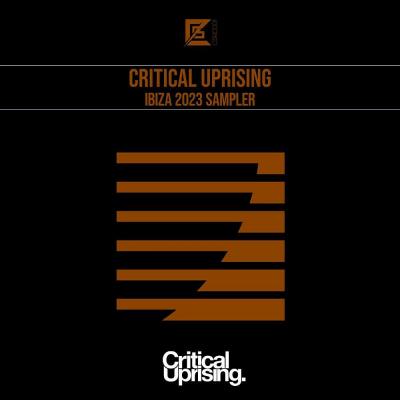 Va-Artists - Critical Uprising Ibiza 2023 Sampler (2023) MP3