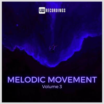 Va-Artists - Melodic Movement Vol 03 (2023) MP3