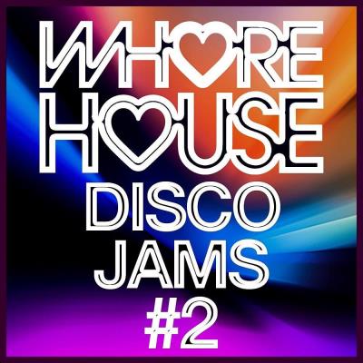 Va-Artists - Whore House Disco Jams #2 (2023) MP3