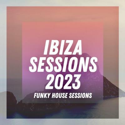 Va-Artists - Ibiza Sessions 2022 (2023) MP3