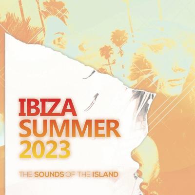 Va-Artists - Ibiza Summer 2023: The Sounds Of The Island (2023) MP3