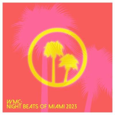 Va-Artists - WMC: Night Beats Of Miami 2023 (2023) MP3