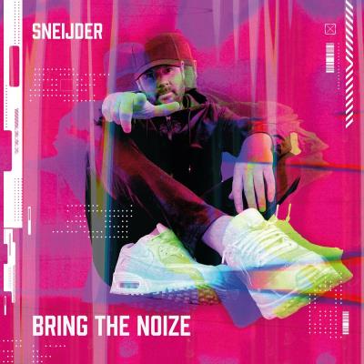 Va-Artists - Sneijder - Bring The Noize (2023) MP3