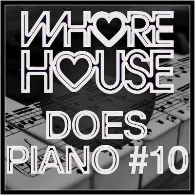 Va-Artists - Whore House Does Piano #10 (2023) MP3