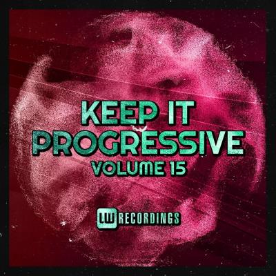 Va-Artists - Keep It Progressive, Vol. 15 (2023) MP3