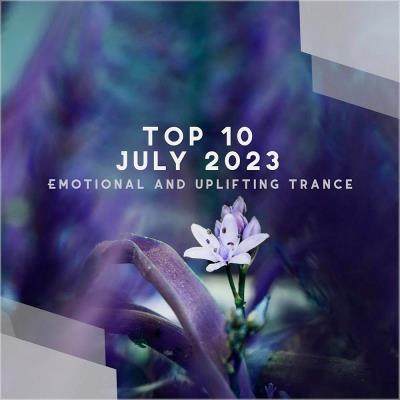 Va-Artists - Top 10 July 2023 Emotional and Uplifting Trance (2023) MP