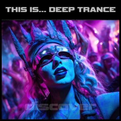 Va-Artists - This Is... Deep Trance (2023) MP3