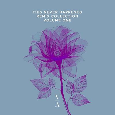 Va-Artists - This Never Happened Remix Collection: Volume One (2023) M