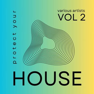 Va-Artists - Protect Your House, Vol. 2 (2023) MP3