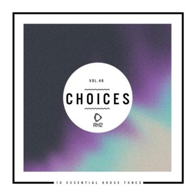 Va-Artists - Choices - 10 Essential House Tunes, Vol. 48 (2023) MP3