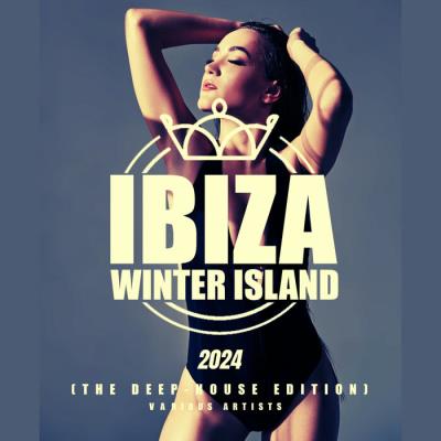 Va-Artists - Ibiza Winter Island 2024 (The Deep-House Edition) (2023)