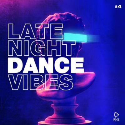 Va-Artists - Late Night Dance Vibes #4 (2023) MP3