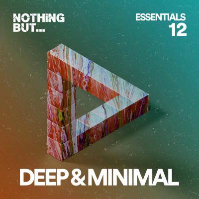 Va-Artists - Nothing But... Deep & Minimal Essentials, Vol. 12 (2023)