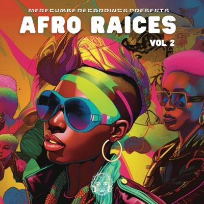 Va-Artists - Merecumbe Recordings Presents Afro Raices Vol. 2 (2023) M