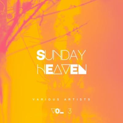 Va-Artists - Sunday Heaven, Vol. 3 (2023) MP3