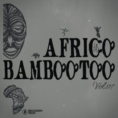 Va-Artists - Africo Bambootoo, Vol.07 (2023) MP3