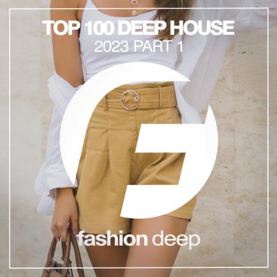 Va-Artists - Top 100 Deep House 2023 Part 1 (2023) MP3