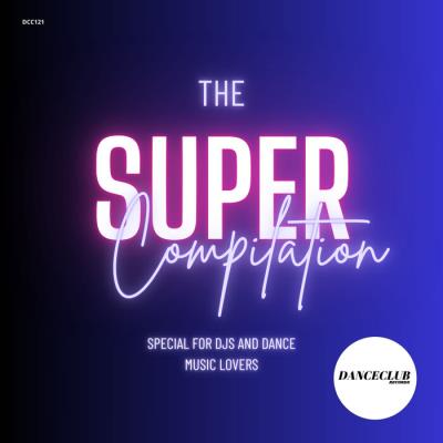 Va-Artists - DanceClub - The Super Compialtion (2023) MP3